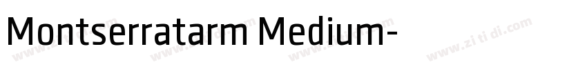 Montserratarm Medium字体转换 Montserratarm Medium字体转换